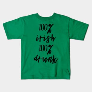 100% Irish 100% Drunk Saint Patrick's Day Kids T-Shirt